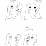 Spoons Comic transcript Thing 1: I like spoons Thing 2: They taste happy! a pause Thing 1: And crunchy