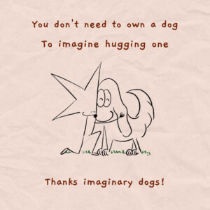 Thanks imaginary dogs!