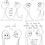 Narrator: What's your gender? Things: We don't have one. Narrator: Then what are you? Things look shocked and appalled by the question. They look a little cranky when they say: We're us! The Things smile. Thing 2: Do we have to explain why the sky is blue next? Thing 1: Oh dear, that's a tricky one!