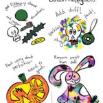 Halloween Decorations Comic Transcript Halloween Decorations with Bunson Hoppydew. Get REALLY cheap decorations and random stuff. Add stuff! Paint! Sparkles! String! Don’t worry about perfection, weird is good. Remove paint from self… that last bit might take a while.